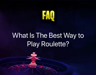 Best Way to Play Roulette