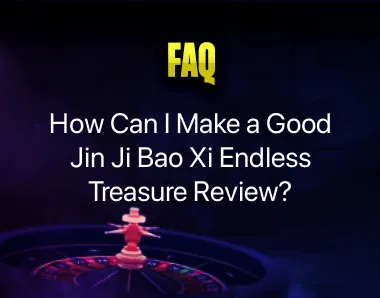 Jin Ji Bao Xi Endless Treasure Review