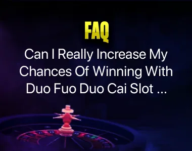 Duo Fu Duo Cai Slot Strategy