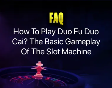 how to play duo fu duo cai