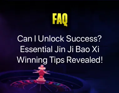 Jin Ji Bao Xi Winning Tips