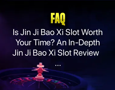 Jin Ji Bao Xi Slot Review