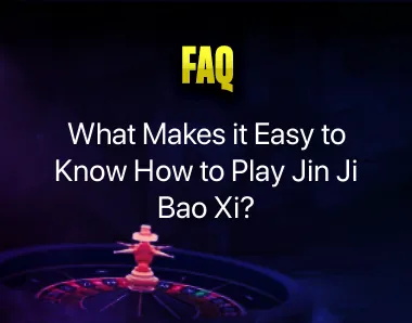 How to Play Jin Ji Bao Xi