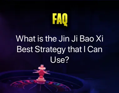Jin Ji Bao Xi Best Strategy