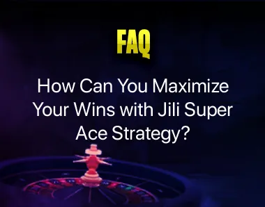 Jili Super Ace Strategy