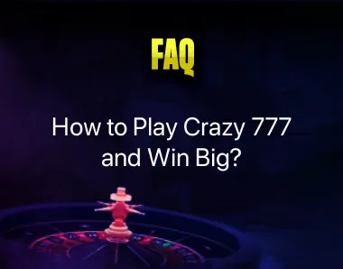 How to Play Crazy 777