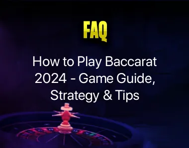 How to Play Baccarat 2024
