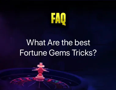 fortune gems tricks