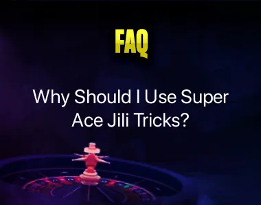 Super Ace Jili Tricks