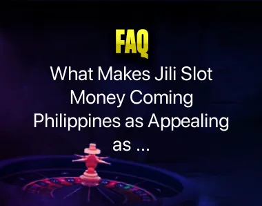 Jili Slot Money Coming Philippines