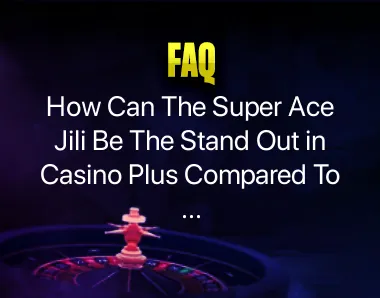 Super Ace Jili