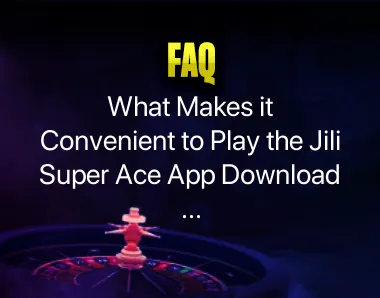 Jili Super Ace App Download