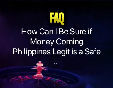 Money Coming Philippines Legit