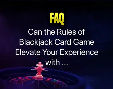 Rules of Blackjack Card Game