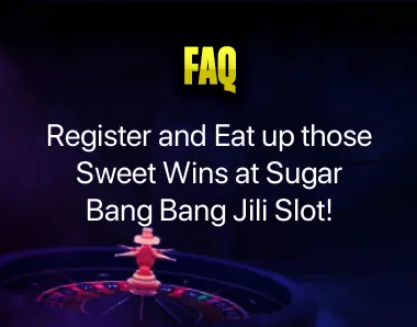 Sugar bang bang jili slot register