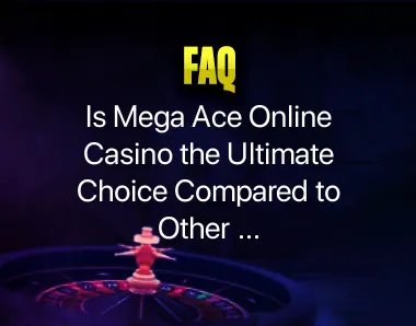 Mega Ace Online Casino