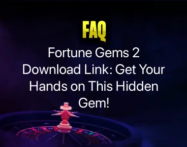 Fortune Gems 2 Download Link