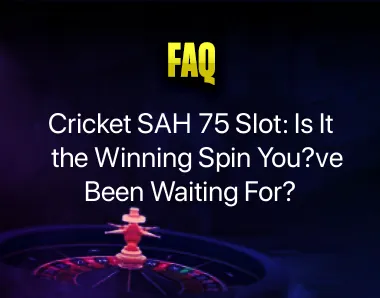 Cricket SAH 75 Slot