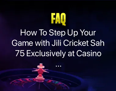 Jili Cricket Sah 75