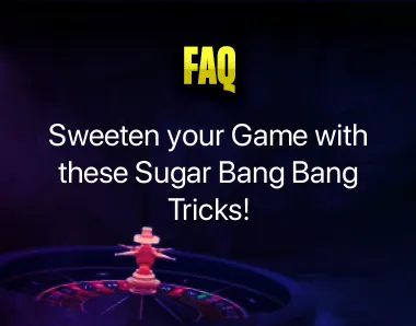 sugar bang bang tricks