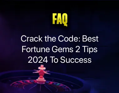 Fortune Gems 2 Tips 2024