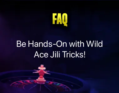 Wild Ace Jili Tricks