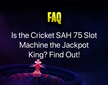 Cricket SAH 75 Slot Machine