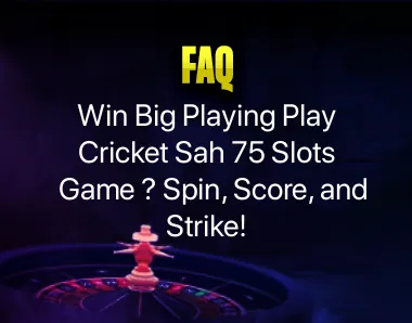 Play Cricket Sah 75 Slots Game