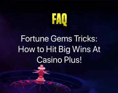 Fortune Gems Tricks