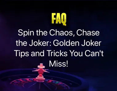 Golden Joker Tips and Tricks