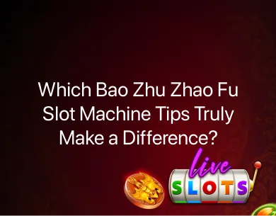 Bao Zhu Zhao Fu slot machine tips Bao Zhu Zhao Fu slot machine tips
