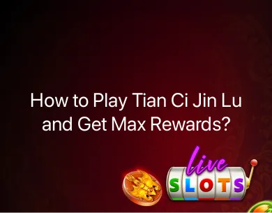 How to play Tian Ci Jin Lu How to play Tian Ci Jin Lu